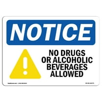 OSHA Notice Sign - NOTICE No Drugs No Alcoholic Beverages Allowed |  Aluminum Sign | Protect Your Business, Work Site, Warehouse & Shop |  Made in the USA