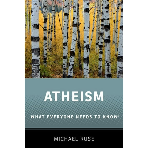 What Everyone Needs to Know(r) Atheism: What Everyone Needs to Know(r), (Paperback)