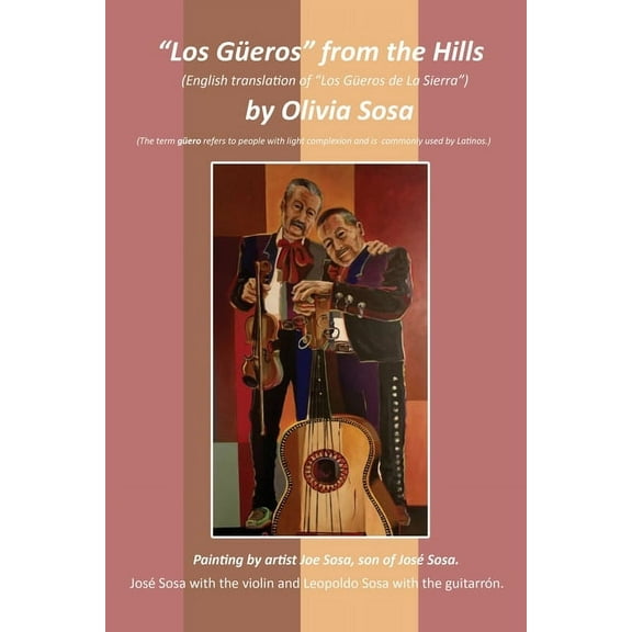"Los Güeros" from the Hills: (English translation of "Los Güeros de La Sierra"), (Paperback)
