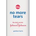 thumbnail image 1 of Pre-Owned No More Tears: The Dark Secrets of Johnson & Johnson, (Hardcover), 1 of 1