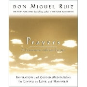 Pre-Owned Prayers: A Communion with Our Creator, Paperback 1878424521 9781878424525 Don Miguel Ruiz, Janet Mills
