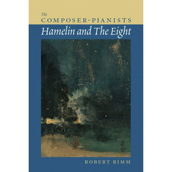 Amadeus Composer-Pianists: Hamelin and The Eight, (Paperback)
