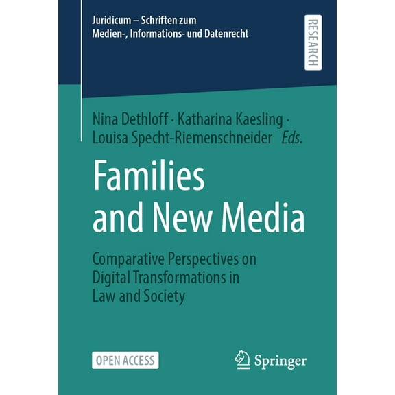 Juridicum - Schriften Zum Medien-, Infor Families and New Media: Comparative Perspectives on Digital Transformations in Law and Society, (Paperback)