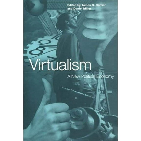 Virtualism: A New Political Economy, (Paperback)