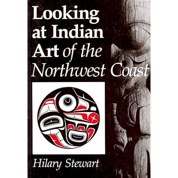 Looking at Indian Art of the Northwest Coast, (Paperback)