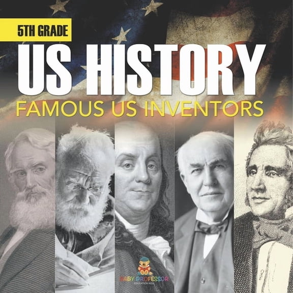 5th Grade Us History: Famous US Inventors (Booklet), (Paperback)