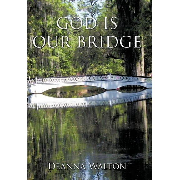 God Is Our Bridge (Hardcover)