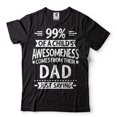 thumbnail image 5 of 99% Of A Child's Awesomeness Comes From Their Dad Shirt Funny Dad Shirt Father's Day Dad Gift Tee (4X-Large Grey), 5 of 6