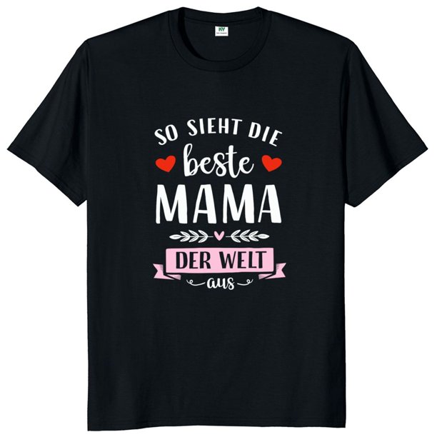 Camiseta This Is The Best Mom camiseta de regalo para el día de la madre con Humor camisetas alemanas Unisex suaves de algodón informales suaves talla europea