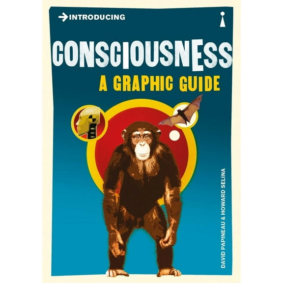 Pre-Owned Introducing Consciousness: A Graphic Guide (Paperback) 1848311710 9781848311718