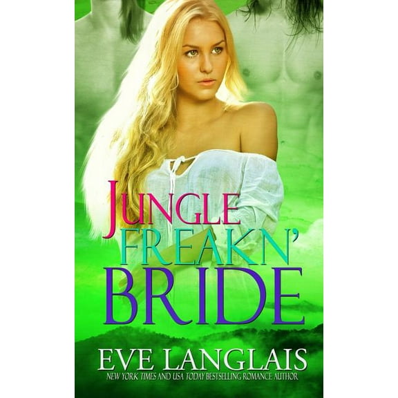 Freakn' Shifters Jungle Freakn' Bride, Book 5, (Paperback)