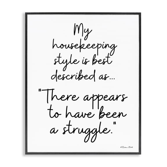 Stupell Industries Contemporary Funny Housekeeping Struggle Black Framed Giclee Art, 11 x 14, by Susan Ball