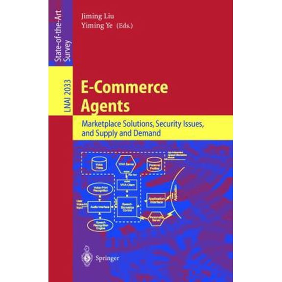Pre-Owned E-Commerce Agents: Marketplace Solutions, Security Issues, and Supply and Demand (Paperback) 3540419349 9783540419341