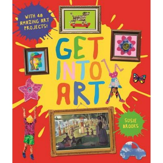 Pre-Owned Get Into Art (Hardcover) 0753474131 9780753474136