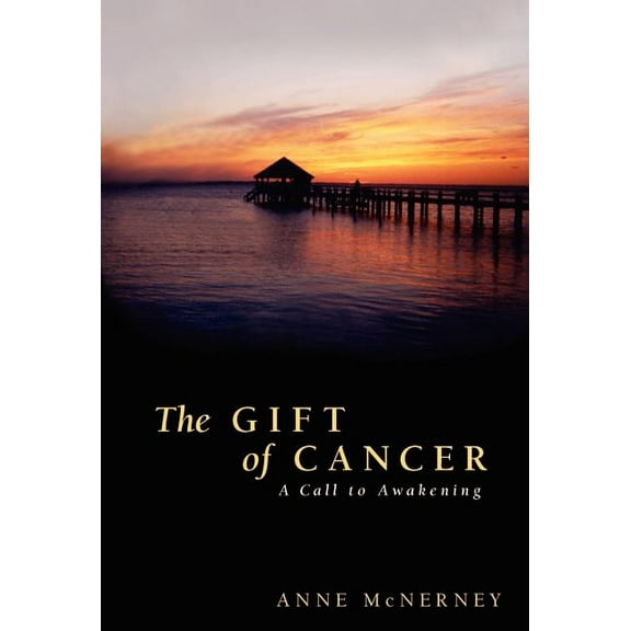 The Gift of Cancer, (Hardcover)