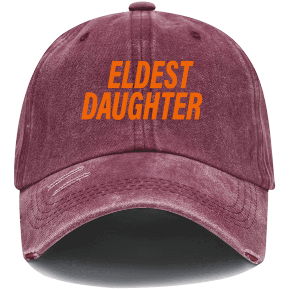 Eldest Daughter Hat, Funny Eldest Daughter Cap