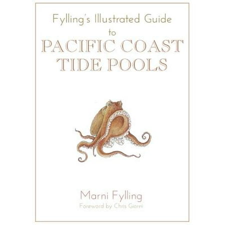 Fylling's Illustrated Guide to Pacific Coast Tide (Best Places To Stop On Pacific Coast Highway)