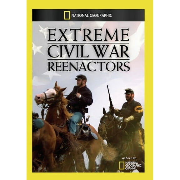 Extreme Civil War Reenactors (DVD), National Geographic, Documentary