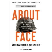 COL DAVID H HACKWORTH; JOCKO WILLINK About Face : The Odyssey of an American Warrior (Paperback)