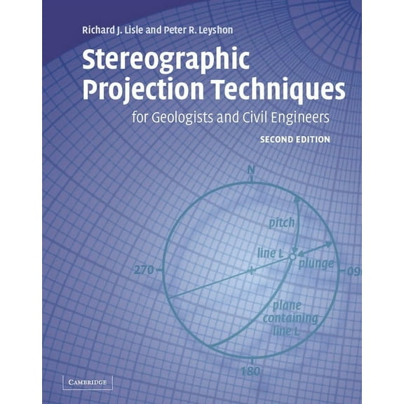 Stereographic Projection Techniques for Geologists and Civil Engineers: Second Edition, (Paperback)