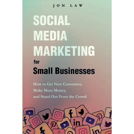 Social Media Marketing for Small Businesses (Paperback)