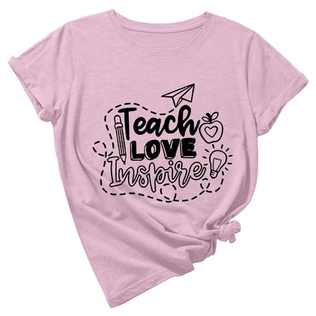 

Teacher Shirts Women Teach Love Inspire T Shirt Funny Teaching Tee Letter Print O Neck Short Sleeve Casual Tops