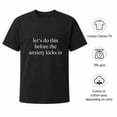thumbnail image 6 of Before Anxiety Kicks In Graphic T-Shirt, Unisex Classic Fit Tee, 6 of 9
