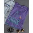thumbnail image 3 of My Father My Hero Quote Shaped T-Shirt Women -Image by Shutterstock, Female Small, 3 of 4