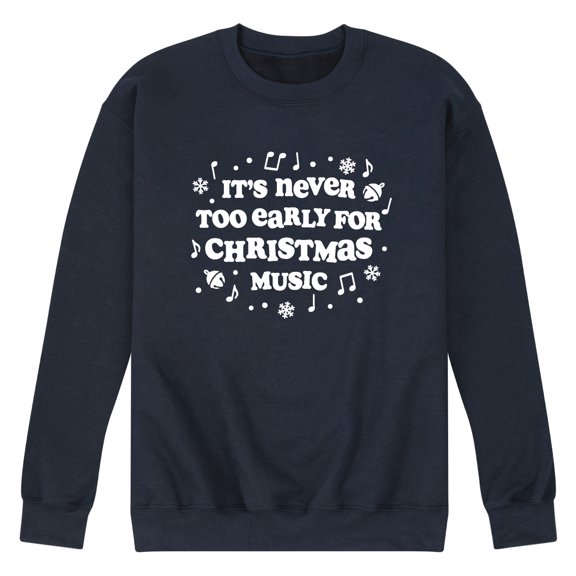 Instant Message - Never Too Early For Christmas Music Graphic Fleece Sweatshirt