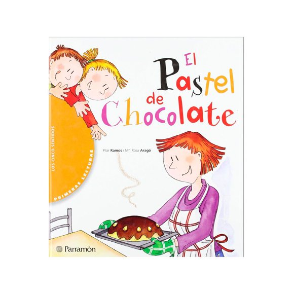 Libro El Pastel De Chocolate Tapa Blanda, Autor Pilar Ramos Rodriguez De La Rubia, Editorial Parramon