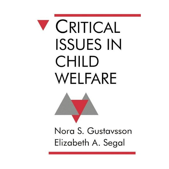 Critical Issues in Child Welfare, (Paperback)