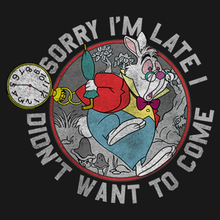 Sorry I'm Late, I Didn't Want To Come White Rabbit Watch Tee