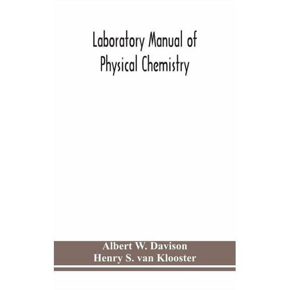 Laboratory Manual Of Physical Chemistry, (Hardcover)