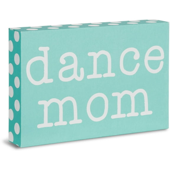 Dance Mom - 4" x 6" Plaque