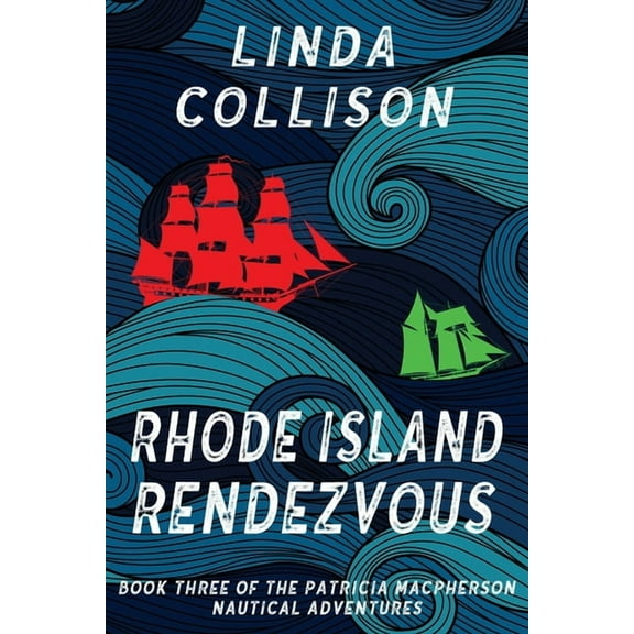 Patricia MacPherson Nautical Adventure Rhode Island Rendezvous, Book 3, (Paperback)