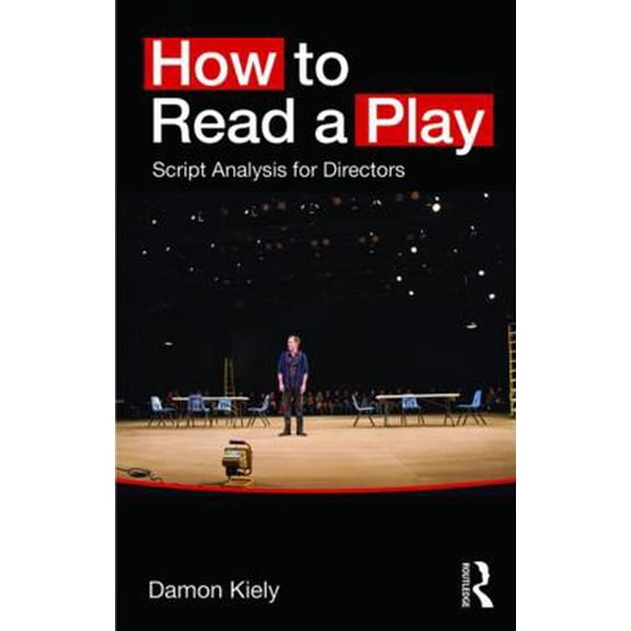 Pre-Owned How to Read a Play: Script Analysis for Directors (Paperback) 0415748232 9780415748230