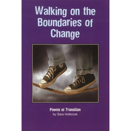 Walking on the Boundaries of Change : Poems of
