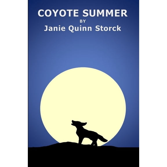Coyote Summer, (Paperback)