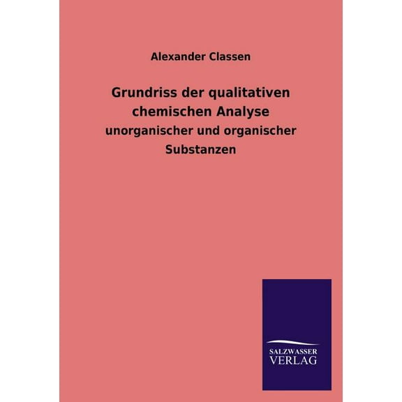 Grundriss Der Qualitativen Chemischen Analyse (Paperback)