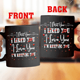 thumbnail image 3 of Lotusprinthandmade Valentines Gifts I Met You I Liked You I Love You Black Ceramic Mug (11oz) (Made In US), Romantic Valentine Gift Mug, 3 of 5