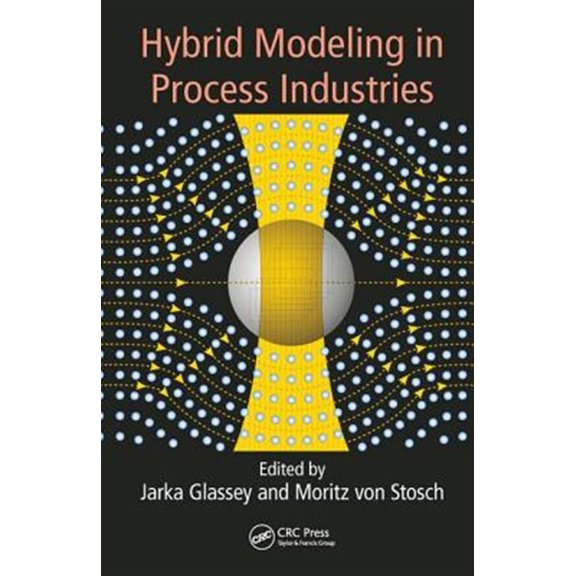 Pre-Owned Hybrid Modeling in Process Industries, (Hardcover)