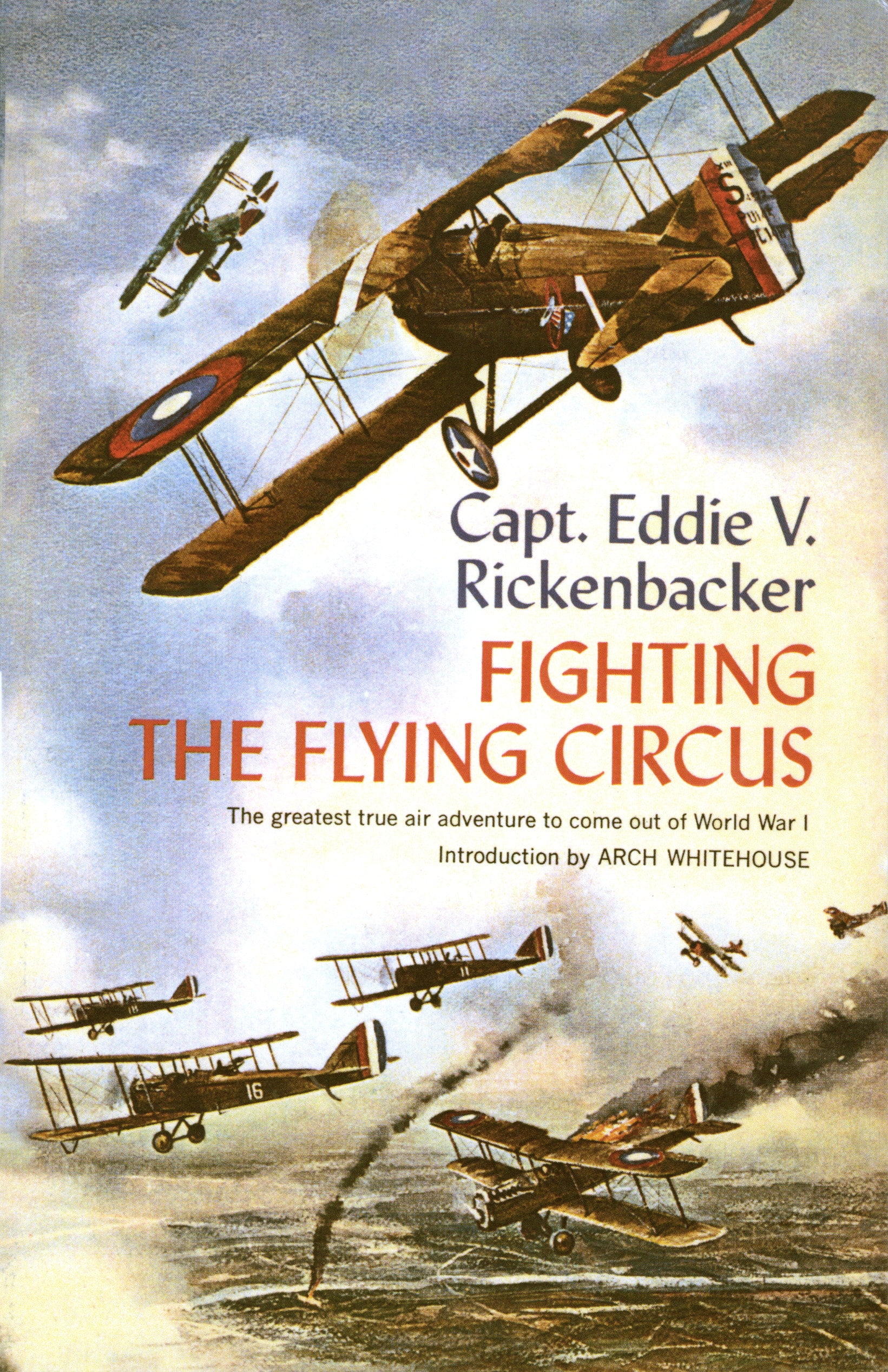 Fighting the Flying Circus The Greatest True Air Adventure to Come