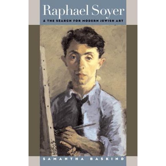 Pre-Owned Raphael Soyer and the Search for Modern Jewish Art (Hardcover) 0807828483 9780807828489