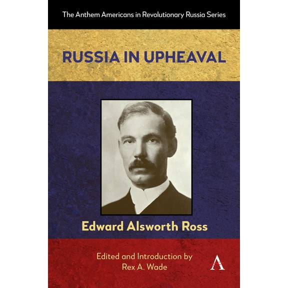 Anthem Americans in Revolutionary Russia Russia in Upheaval, Book 1, (Hardcover)