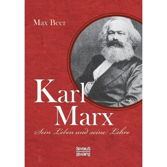 Karl Marx: Sein Leben und seine Lehre (Paperback)