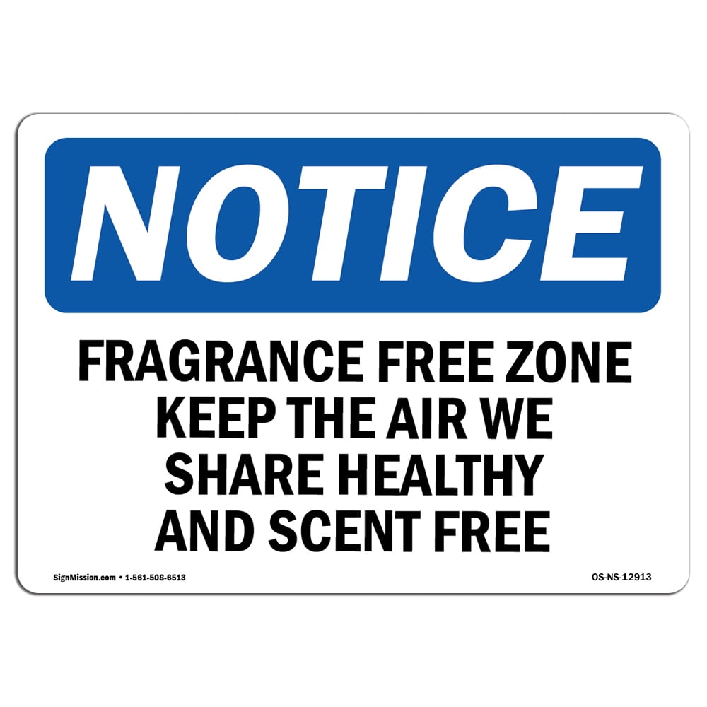 OSHA Notice Fragrance Free Zone Keep The Air We Share Sign Heavy