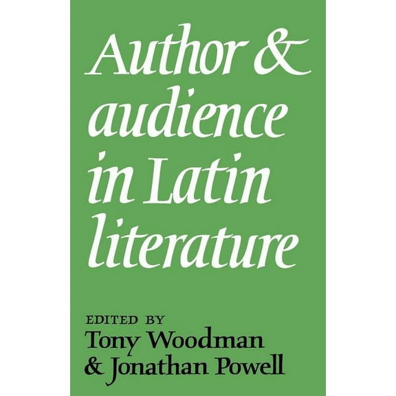 Author and Audience in Latin Literature, (Paperback)
