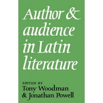 Author and Audience in Latin Literature, (Paperback)