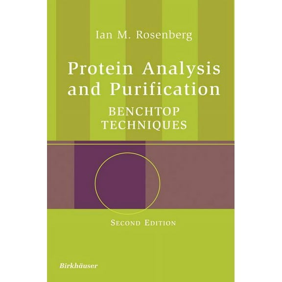 Protein Analysis and Purification: Benchtop Techniques, (Hardcover)