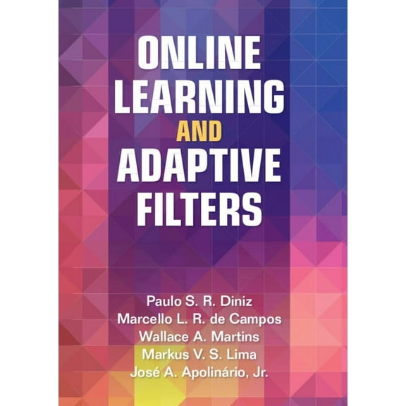 Online Learning and Adaptive Filters, (Hardcover)